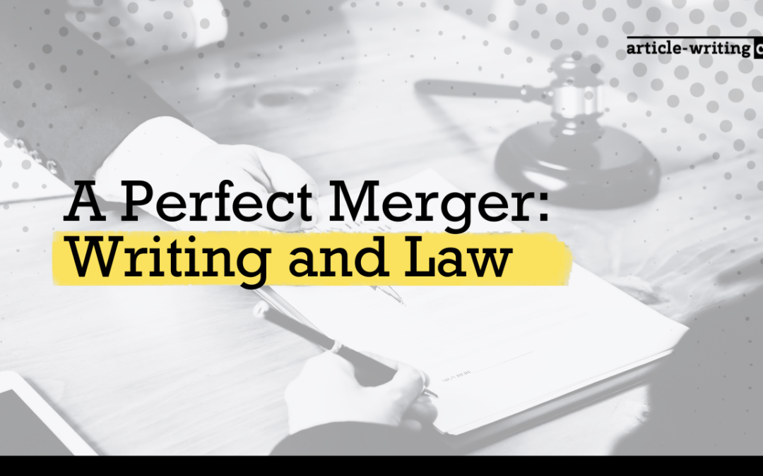 A Perfect Merger: Writing and Law