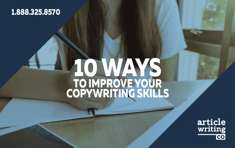 10 Ways to Improve Your Copywriting Skills | Article-Writing.Co