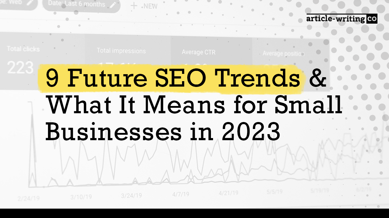 9 Future SEO Trends & What It Means for Small Businesses